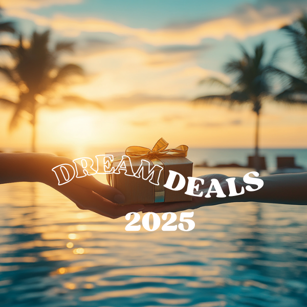DREAM DEALS 2025!